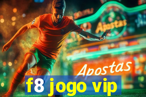 f8 jogo vip